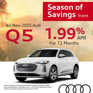Get an all-new 2025 Audi Q5 for 1.99% APR for 72 months 
