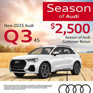 Get an all-new 2025 Audi Q3 with a $2,500 Season of Audi Customer Bonus