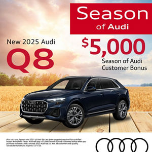 Get an all-new 2025 Audi Q8 with a $5,000 Season of Audi Customer Bonus