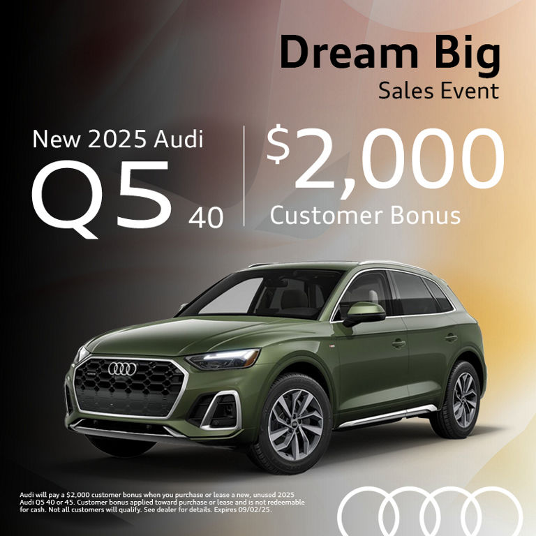 Get a new 2025 Audi Q5 40 with $2,000 Customer Bonus.
