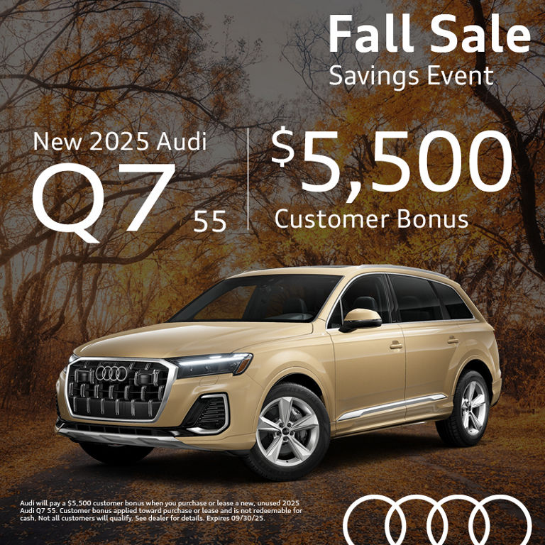 Get a new 2025 Audi Q7 55 with $5,500 Customer Bonus.