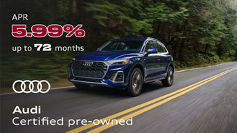 Audi Certified Pre-owned 5.99% APR for up to 72 mos.