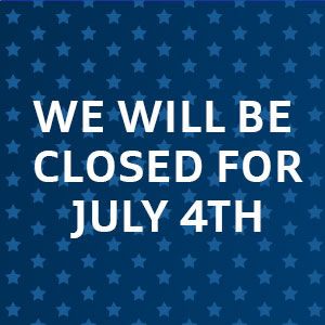 We Will Be Closed For July 4th