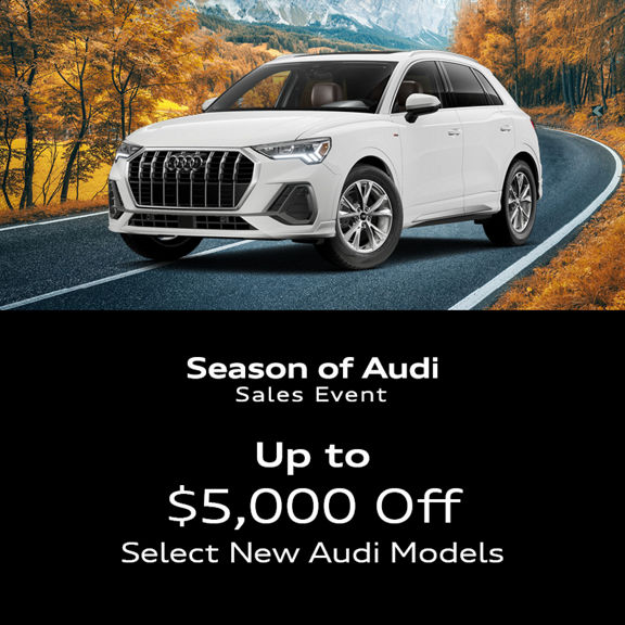 Up to $5,000 Off Select New Audi Models