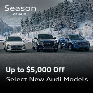 Up to $5,000 Off Select New Audi Models