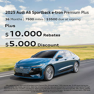 2025 Audi A6 Sportback e-tron Premium Plus 36 MONTHS/ 7500 MILES PER YEAR / $3500 DUE AT SIGNING