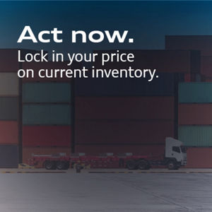 Act Now. Lock in your price on current inventory.