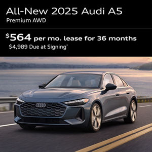 2025 ALL NEW A5 PREMIUM AWD: Lease for $564 per month for 36 with $4,989 due at signing  