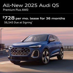 2025 ALL NEW Q5 PREMIUM PLUS AWD: Lease for $728 per month for 36 with $6,543 due at signing  