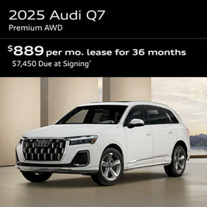 2025 Q7 PREMIUM   AWD: Lease for $889 per month for 36 with $7,450 due at signing  