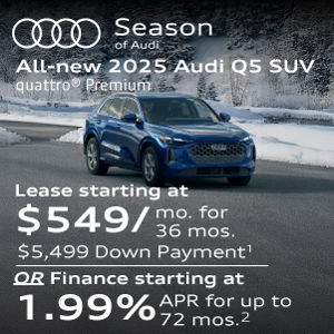 All-new 2025 Audi Q5 quattro Premium Lease starting at $549/mo. for 36 mos. $5,499 Down Payment or Finance Starting at 1.99% APR for up to 72 mos.