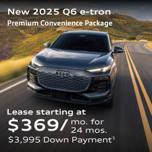 New 2025 Q6 e-tron Premium quattro Lease starting at $369/mo. for  36 mos. $3,995 Down Payment