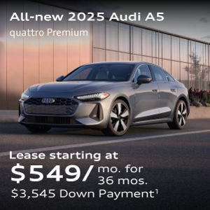 All-new 2025 Audi A5 quattro Premium Lease starting at $549/ mo. for  36 mos. $3,545 Down Payment