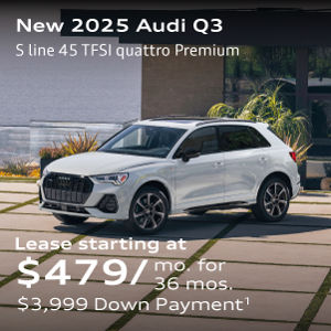 New 2025 Audi Q3 S line 45 TFSI quattro Premium Lease starting at $479/mo. for  36 mos.  $3,999 Down Payment