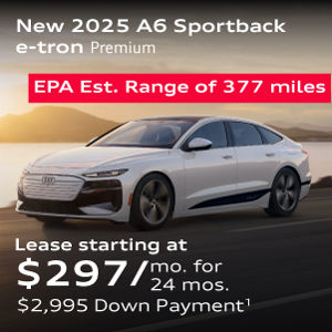 New 2025 A6 Sportback e-tron Premium Lease starting at $297/mo. for 24 mos. $2,995 Down Payment
