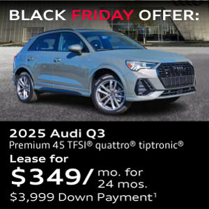 Black Friday Offer: 2025 Audi Q3 Premium 45 TFSI® quattro® tiptronic® Lease for $349/mo. for  24 mos. $3,999 Down Payment1