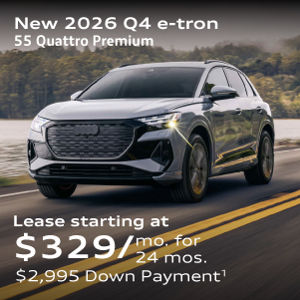 New 2026 Q4 e-tron 55 Quattro Premium Lease starting at $329/ mo. for  24 mos. $2,995 Down Payment