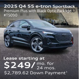 2025 Q4 55 e-tron Sportback Quattro Premium Plus with Black Optic stock number #T5090 Lease starting at $249/a month for  24 months. $2,789.62 down payment.