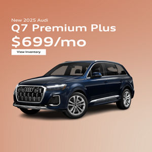 New 2025 Audi Q7 Premium Plus $699/mo.