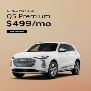 All-New 2025 Audi Q5 Premium $499/mo